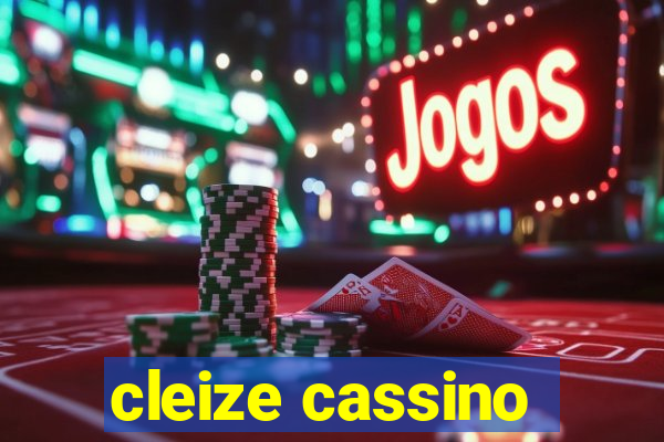 cleize cassino